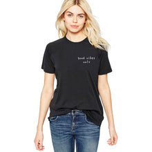 Load image into Gallery viewer, EAST KNITTING H926 New Summer Basic White/Black Women T Shirt Simple O-Neck  Top Tees Good Vibes Only Print Harajuku Tshirt