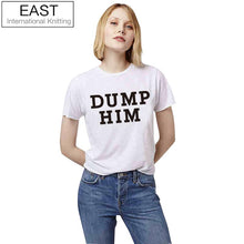 Load image into Gallery viewer, Street Fashion Harajuku Tshirt Women White Short Sleeve T-shirt DUMP HIM Printed Casual Tees Plus Size
